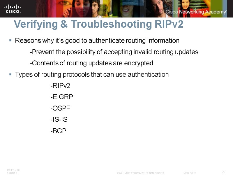 Verifying & Troubleshooting RIPv2 Reasons why it’s good to authenticate routing information  